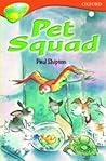 Pet Squad (Oxford Reading Tree: Stage 13: TreeTops: More Stories B)