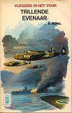 Trillende Evenaar (Vliegers in het Vuur, #2)