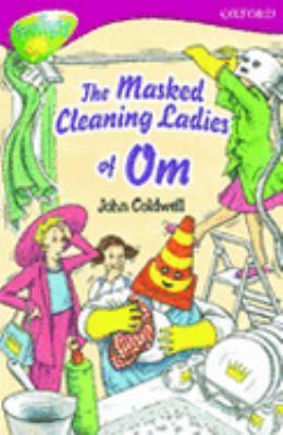 The Masked Cleaning Ladies of Om (Oxford Reading Tree: Stage 10: TreeTops)
