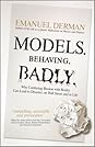 Models.Behaving.Badly by Emanuel Derman
