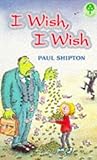 I Wish, I Wish (Oxford Reading Tree, Stage 13, Treetops)