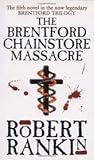 The Brentford Chainstore Massacre by Robert Rankin