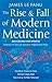The Rise and Fall of Modern Medicine