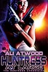 Huntress at Large (The Huntress Chronicles #2)