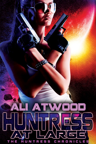 Huntress at Large (The Huntress Chronicles #2)