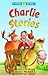 Charlie Stories (Oxford Reading Tree: TreeTops More All Stars)