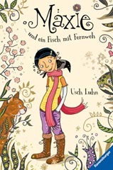 Maxie und ein Fisch mit Fernweh (Maxie, #1)