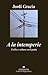 A la intemperie: Exilio y c...