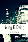 Living & Dying Living & Dying