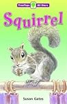 Squirrel (Oxford Reading Tree: TreeTops More All Stars) Squirrel (Oxford Reading Tree: TreeTops More All Stars)