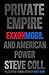 Private Empire by Steve Coll