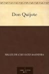 Don Quijote by Miguel de Cervantes Saavedra