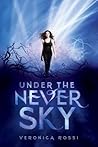 Under the Never Sky by Veronica Rossi
