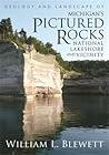 Geology and Landscape of Michigan’s Pictured Rocks National Lakeshore and Vicinity Geology and Landscape of Michigan’s Pictured Rocks National Lakeshore and Vicinity