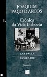 Crónica da Vida Lisboeta - Volume I