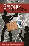 Spionin wider Willen Spionin wider Willen