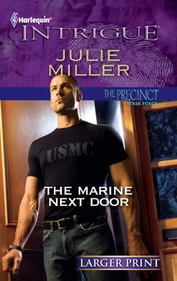 The Marine Next Door (The Precinct: Task Force #1; The Precinct #17)