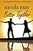 Better Together by Nicola May