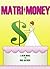 Matri-Money