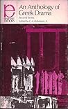 An Anthology of Greek Drama An Anthology of Greek Drama