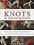 The Ultimate Encyclopedia of Knots and Ropework