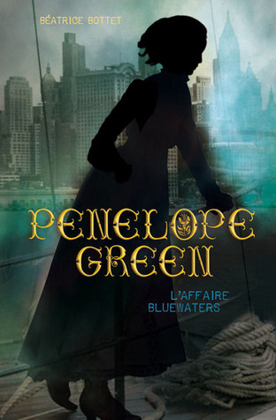 L'affaire Bluewaters (Penelope Green, #2)