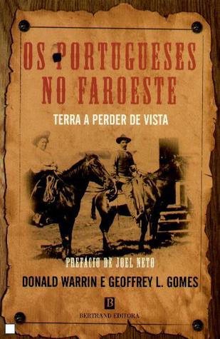 Os Portugueses no Faroeste: Terra a Perder de Vista