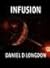 Infusion by Daniel D. Longdon