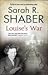 Louise's War (A Louise Mystery, 1)