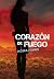 Corazón de fuego by Moira Young Corazón de fuego by Moira Young