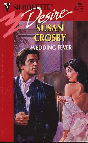 Wedding Fever (Silhouette Desire)