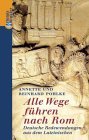Alle Wege führen nach Rom