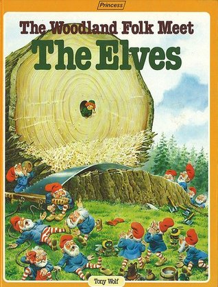 The Woodland Folk Meet the Elves (Hardcover)