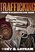 Trafficking, A Memoir of an Undercover Game Warden