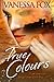 True Colours by Vanessa  Fox