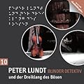 Peter Lundt und der Dreiklang des Bösen