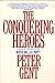 The Conquering Heroes: A Novel