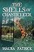 The Shells of Chanticleer by Maura Patrick The Shells of Chanticleer by Maura Patrick