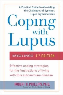 pdf download Coping with Lupus: A Practical Guide to Alleviating the Challenges of Systemic Lupus Erythematosus