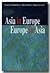 Asia in Europe, Europe in Asia
