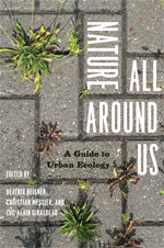 Nature All Around Us: A Guide to Urban Ecology (Paperback)