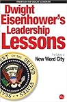 Dwight Eisenhower's Leadership Lessons