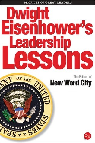 Dwight Eisenhower's Leadership Lessons