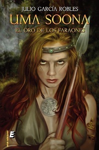 El oro de los faraones (Uma Soona, #2)
