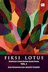 Fiksi Lotus Vol. 1 by Maggie Tiojakin