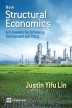 New Structural Economics. A Framework for Rethinking Development and Policy