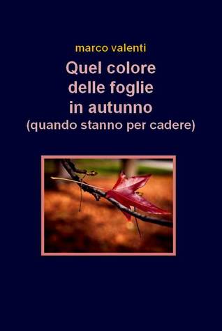 Quel colore delle foglie in autunno (quando stanno per cadere)