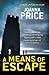 A Means of Escape by Joanna Price