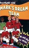 Mark's Dream Team (Football Mad)