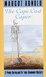 The Cape Cod Caper The Cape Cod Caper